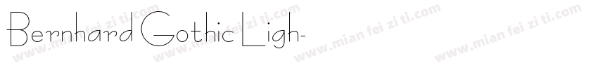Bernhard Gothic Ligh字体转换